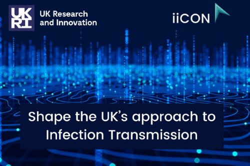 Shape the UK's approach to Infection Transmission