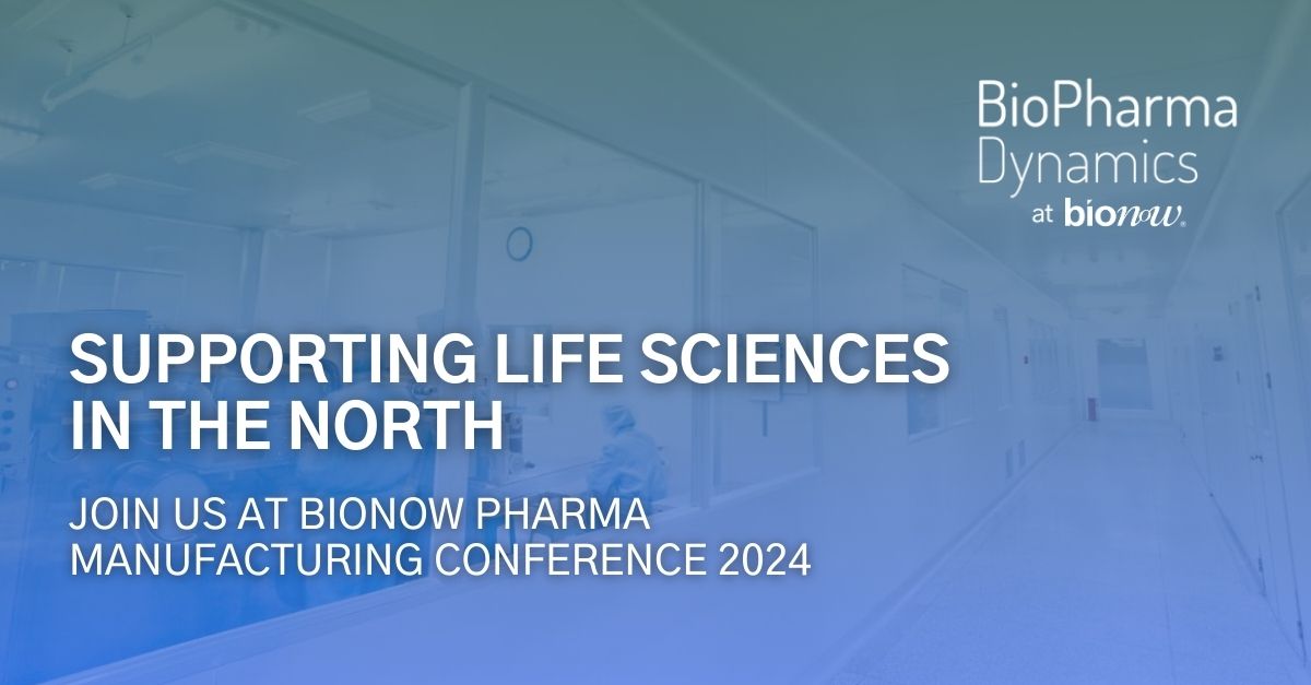 Life Sciences in the North – Join us at Bionow Pharma Manufacturing 2024